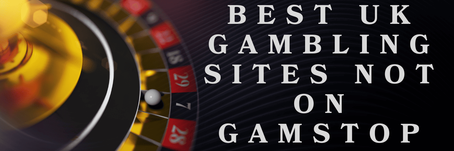 Exploring Casinos Not on Gamstop UK Your Guide to Gaming Freedom