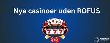 Nye Udenlandske Casinoer En Guide til Det Bedste Spil